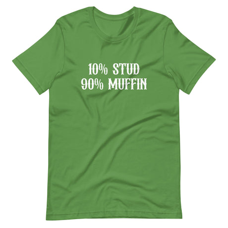 10% Stud 90% Muffin Shirt