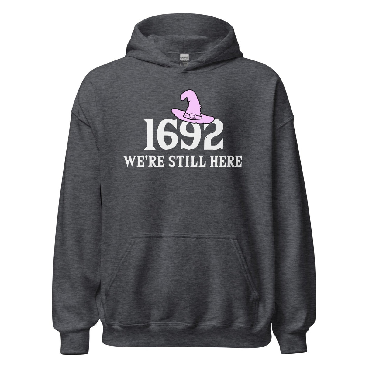 1692 We're Still Here Salem Witch Hoodie