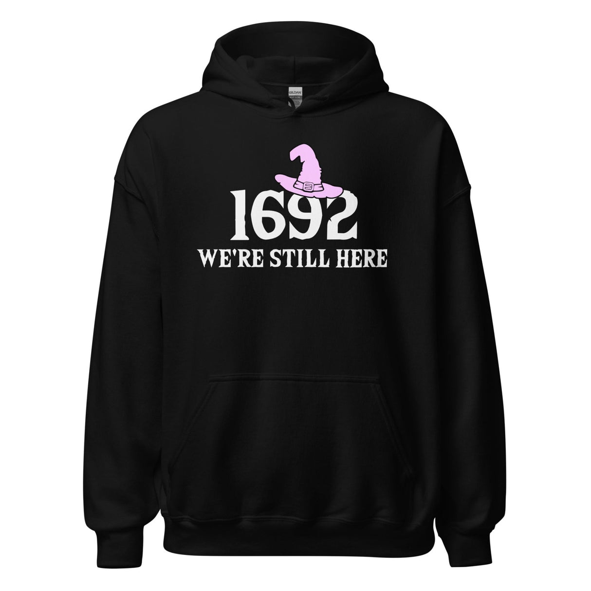 1692 We're Still Here Salem Witch Hoodie