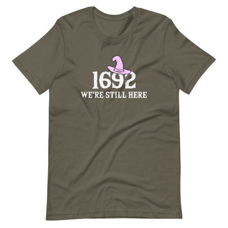 1692 We're Still Here Shirt