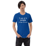 5 Out Of 4 People Struggle With Math Shirt