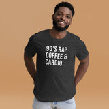 90's Rap Coffee and Cardio Gym Shirt