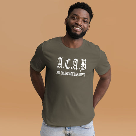 ACAB All Colors Are Beautiful Shirt