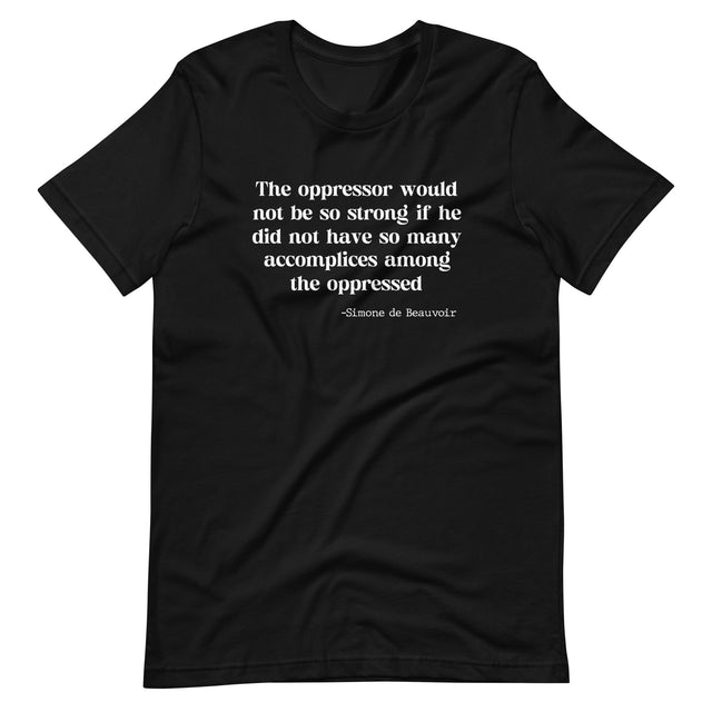 Accomplices Among The Oppressed Shirt