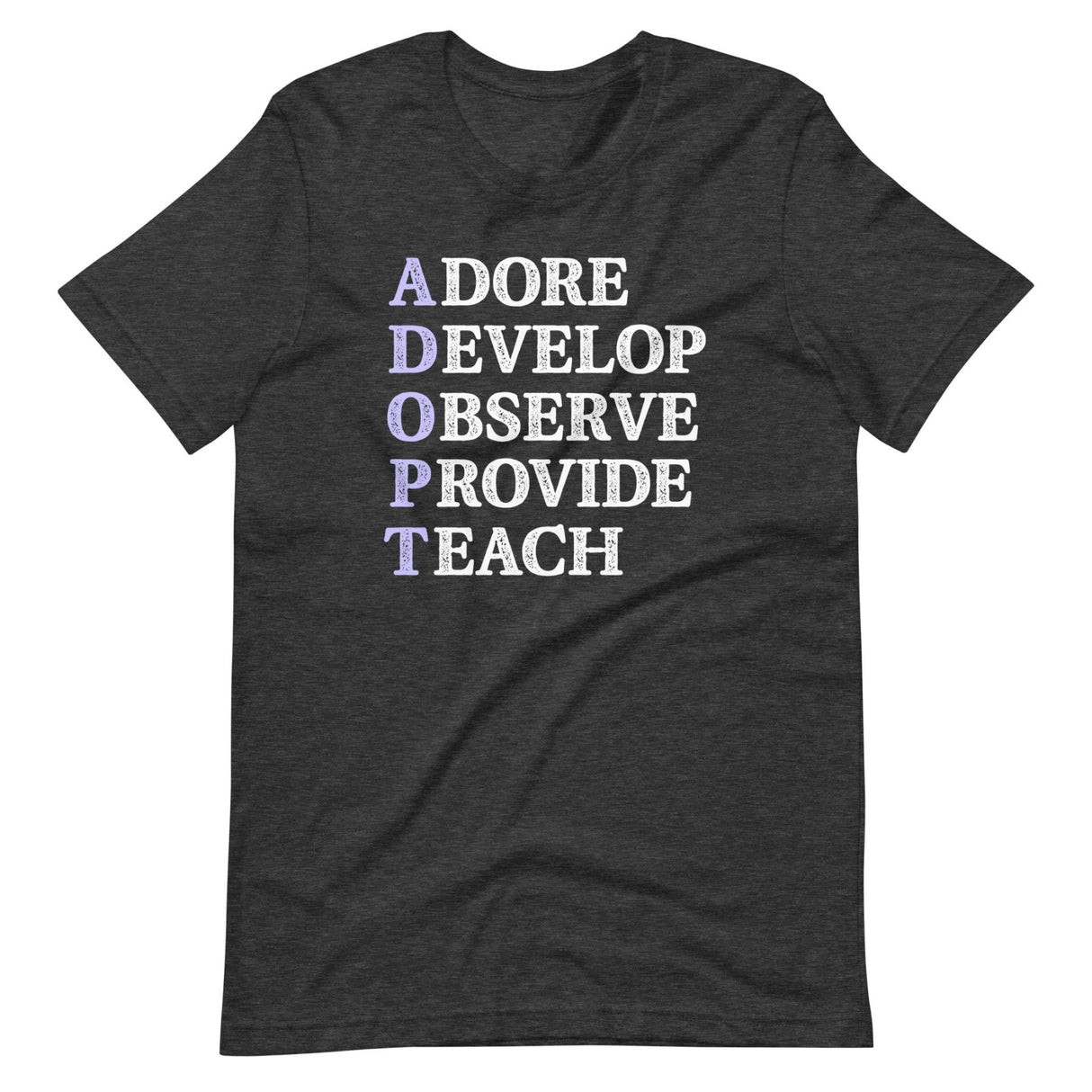 Adore Develop Observe Provide Teach Adoption Shirt