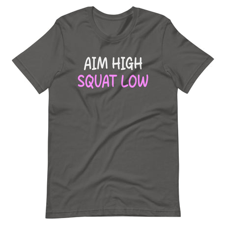 Aim High Squat Low Shirt