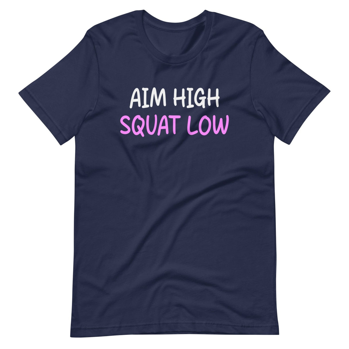 Aim High Squat Low Shirt