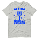 Alaska Pickleball Champion Shirt