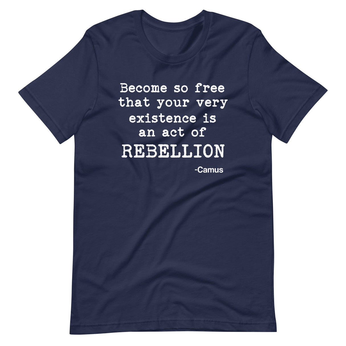 Albert Camus Rebellion Quote Shirt