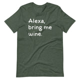 Alexa Bring Me Wine Shirt