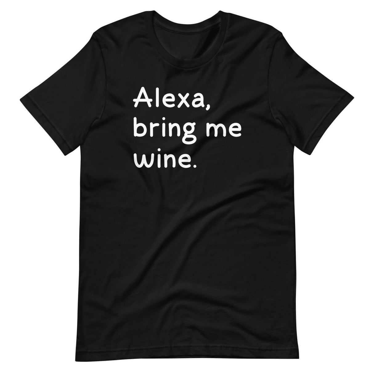 Alexa Bring Me Wine Shirt