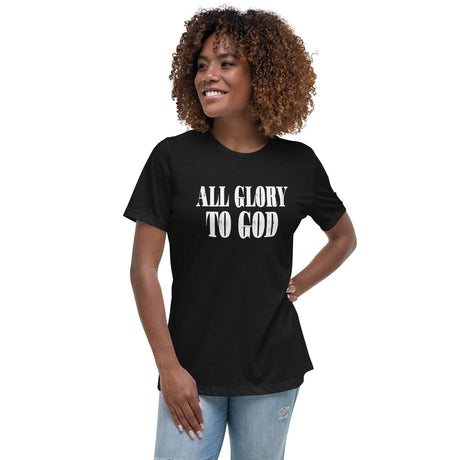 All Glory To God Women's Shirt