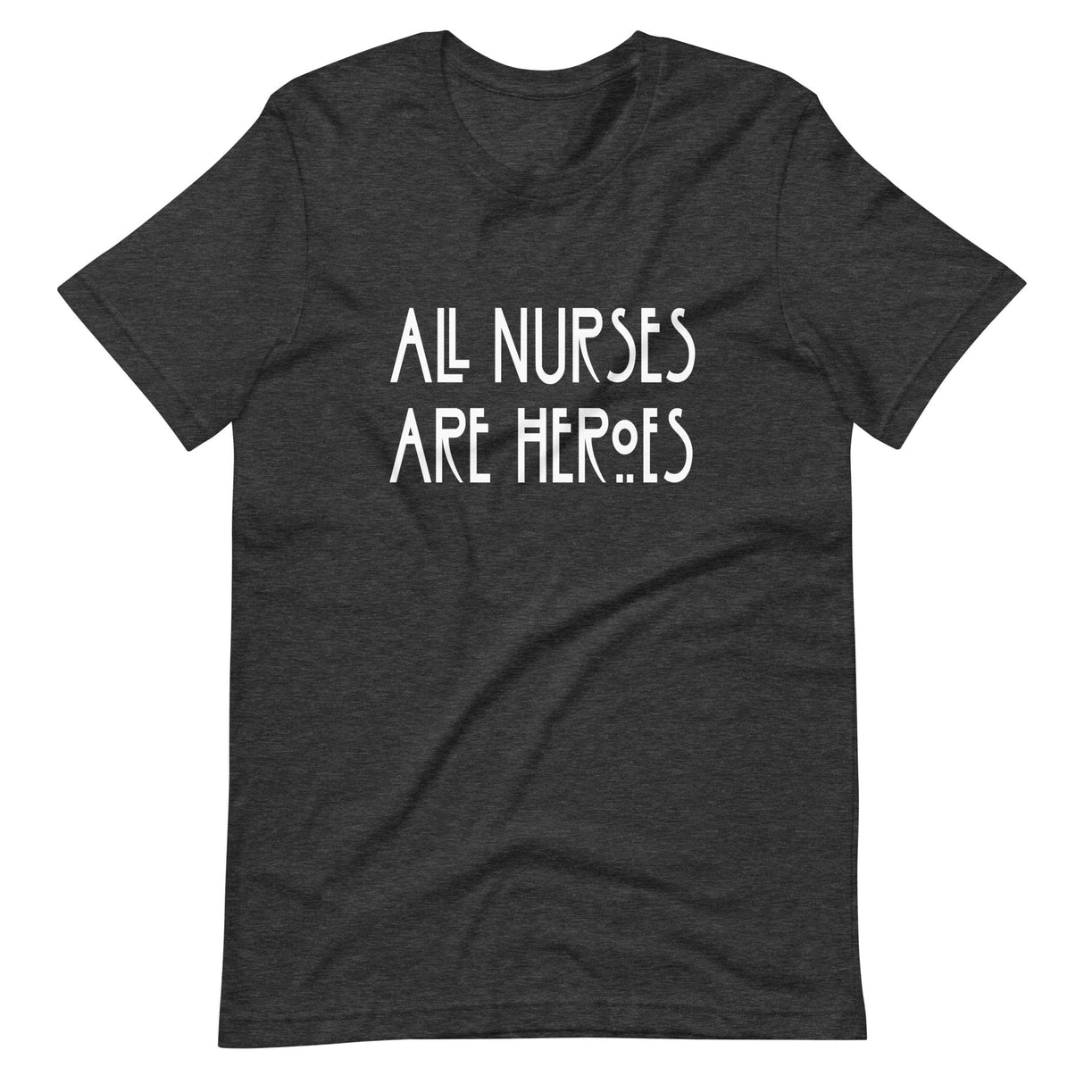 All Nurses Are Heroes Shirt