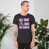 All That And a Bag of Chips Shirt