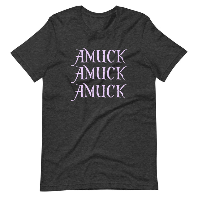 Amuck Amuck Amuck Shirt