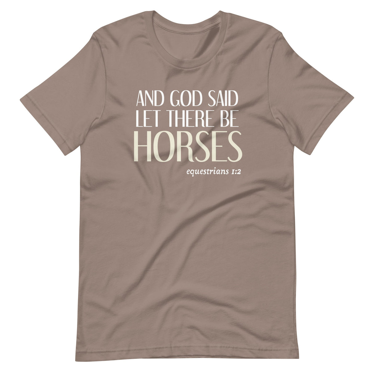 And God Said Let There Be Horses Shirt