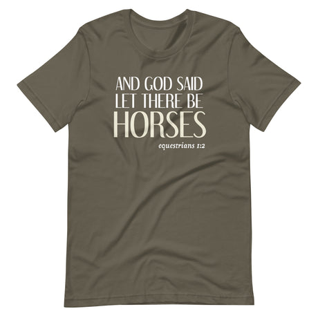 And God Said Let There Be Horses Shirt