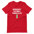 Appreciate The Small Things In Life Shirt