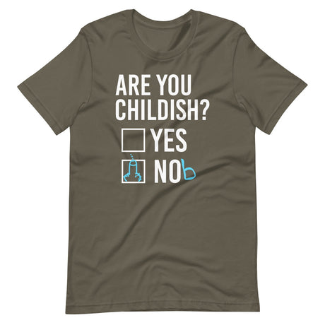 Are You Childish Yes or Nob Shirt