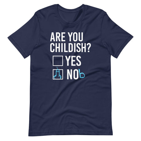 Are You Childish Yes or Nob Shirt