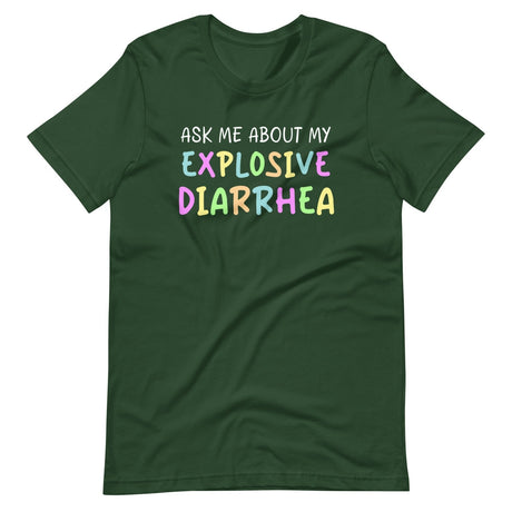 Ask Me About My Explosive Diarrhea Shirt