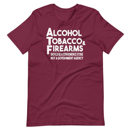 ATF Should Be A Convenience Store Shirt