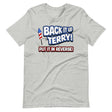 Back it Up Terry Put it in Reverse Shirt