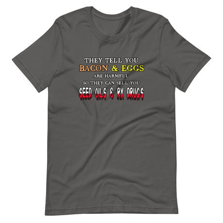 Bacon And Eggs Are Not Harmful Shirt