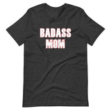 Badass Mom Shirt