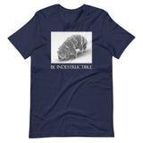 Be Indestructible Tardigrade Shirt