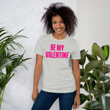 Be My Valentine Shirt