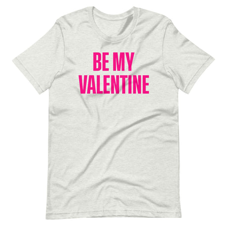 Be My Valentine Shirt