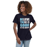 Be The Good In The World Women's Shirt