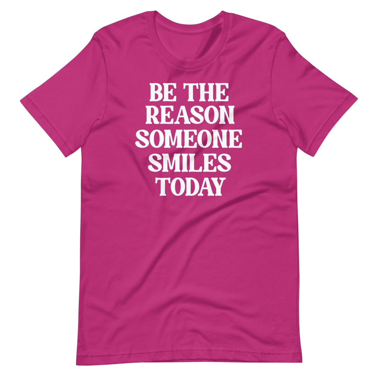 Be The Reason Someone Smiles Today Shirt