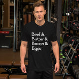 Beef Butter Bacon and Eggs Shirt