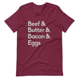 Beef Butter Bacon and Eggs Shirt