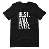 Best Dad Ever Shirt