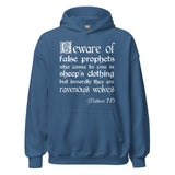 Beware of False Prophets Matthew 7:15 Hoodie