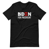 Biden For President Shirt