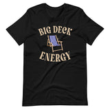 Big Deck Energy Shirt