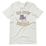 Big Deck Energy Shirt