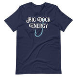 Big Dock Energy Fishing Shirt