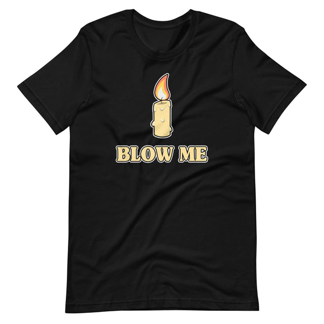 Blow Me Candle Shirt