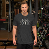 But First Coffee Shirt