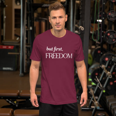 But First Freedom Shirt