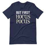 But First Hocus Pocus Shirt