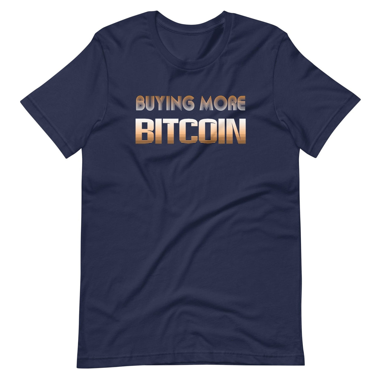 Buying More Bitcoin Shirt