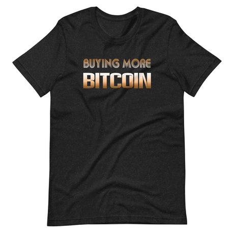 Buying More Bitcoin Shirt