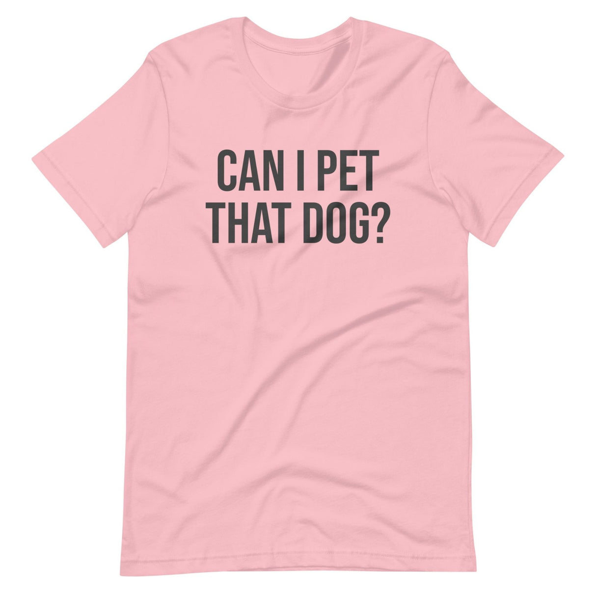 Can I Pet That Dog Shirt