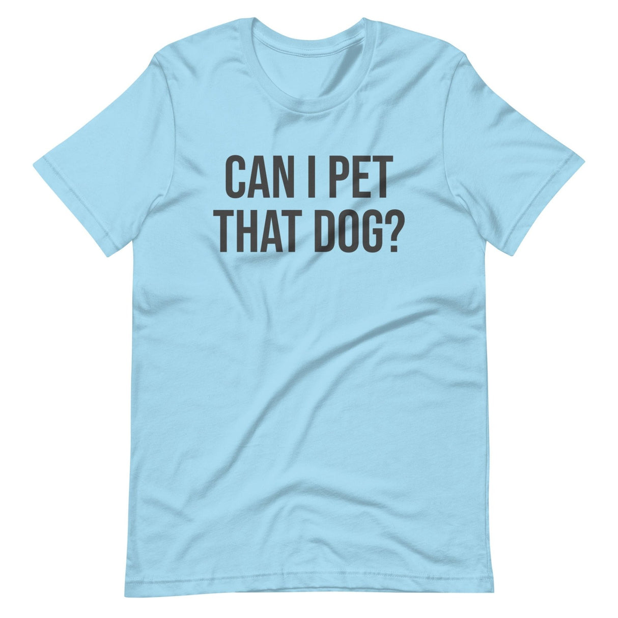 Can I Pet That Dog Shirt